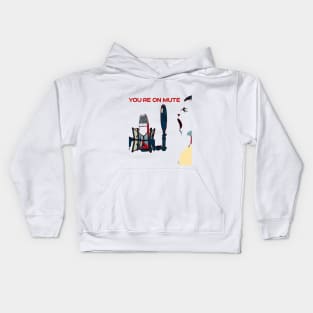 You're on Mute Kids Hoodie